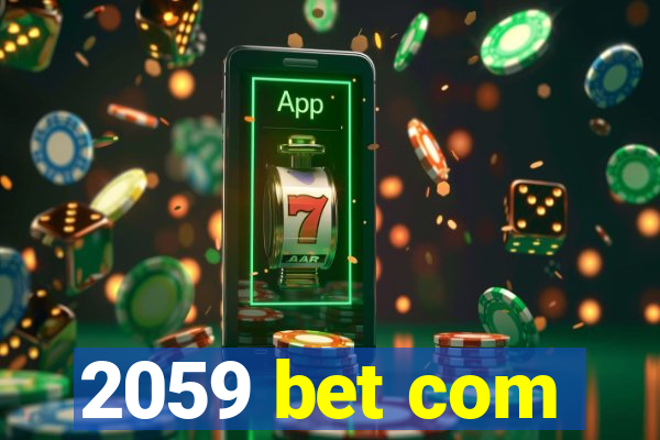 2059 bet com